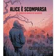 ALICE E' SCOMPARSA - UN GIOCO DI RUOLO IN SILENZIO
