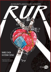RUR - ROSSUM'S UNIVERSAL ROBOTS