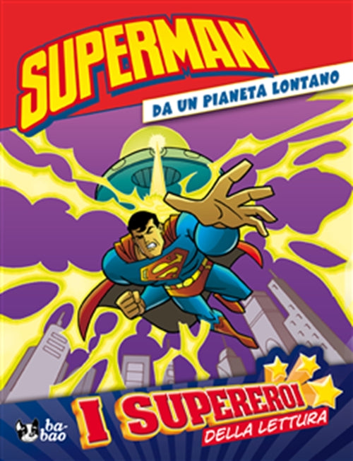 I SUPEREROI DELLA LETTURA 3 - SUPERMAN: DA UN PIANETA LONTANO