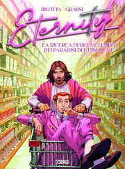 ETERNITY 08 - LA RICERCA DI DIO AL TEMPO DEI PARADISI DEL DISCOUNT