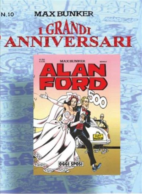 I GRANDI ANNIVERSARI 10 - OGGI SPOSI