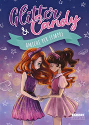 GLITTER&CANDY - AMICHE PER SEMPRE