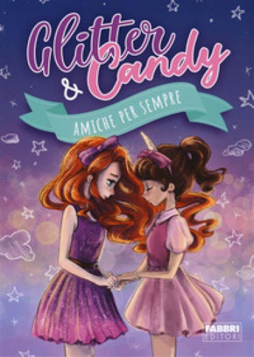 GLITTER&CANDY - AMICHE PER SEMPRE