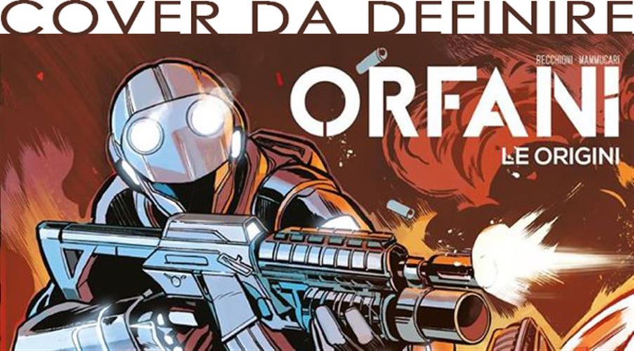 ORFANI LE ORIGINI 92