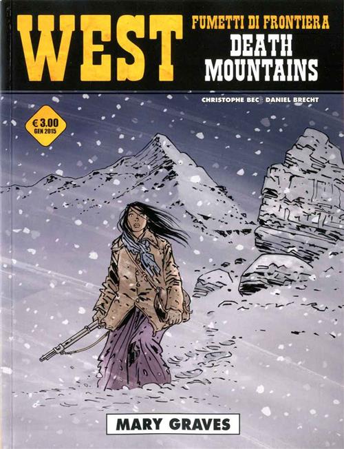 WEST: FUMETTI DI FRONTIERA 18 - DEATH MOUNTAINS - MARY GRAVES