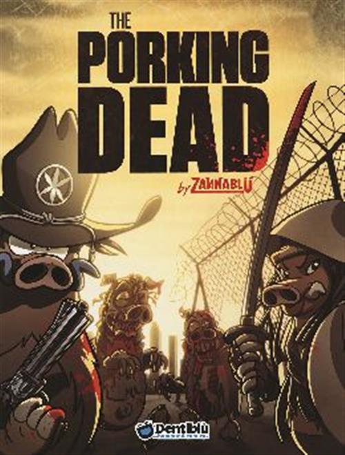THE PORKING DEAD FULL COLOR - ZANNABLU'