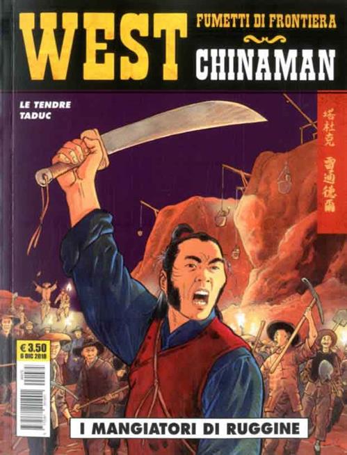 WEST: FUMETTI DI FRONTIERA 31 - CHINAMAN - I MANGIATORI DI RUGGINE