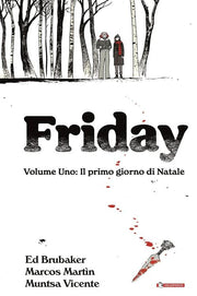 FRIDAY VOL.1 - IL PRIMO GIORNO DI NATALE