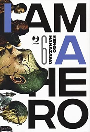 I AM A HERO - NUOVA EDIZIONE 6