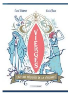 VERGINI - LA FOLLE STORIA DELLA VERGINITA'