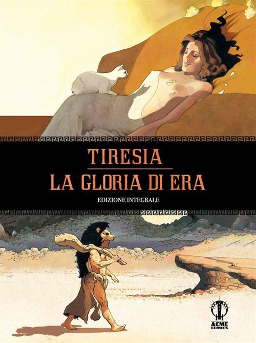 TIRESIA - LA GLORIA DI ERA - EDIZIONE INTEGRALE