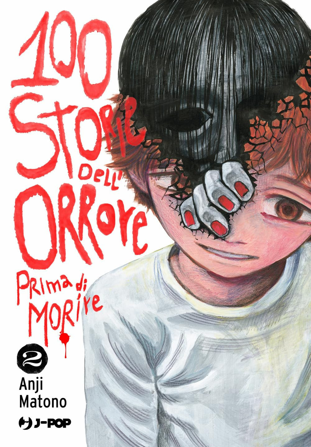 100 STORIE DELL'ORRORE PRIMA DI MORIRE VOL.2