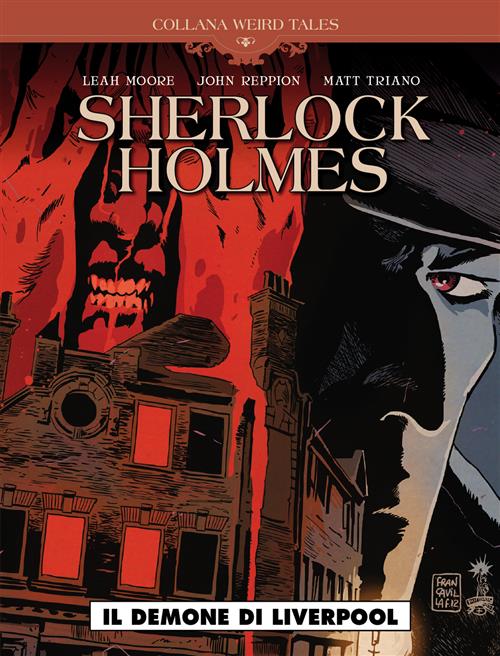 WEIRD TALES 32 - SHERLOCK HOLMES - IL DEMONE DI LIVERPOOL
