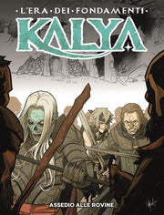 KALYA ALBI 8 - ASSEDIO ALLE ROVINE