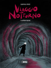 VIAGGIO NOTTURNO VOL.3 - I SOTTERRANEI