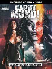 CAPUT MUNDI: I MOSTRI DI ROMA 2 - MERAVIGLIOSA CREATURA