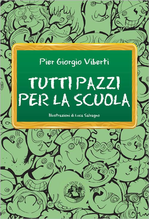 TUTTI PAZZI PER LA SCUOLA