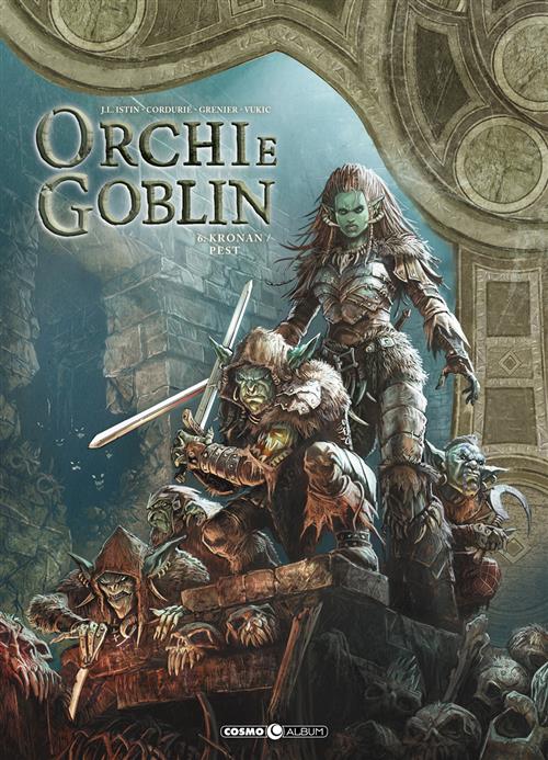ORCHI E GOBLIN 6 - KRONAN / PEST