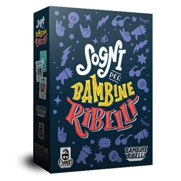 SOGNI PER BAMBINE RIBELLI