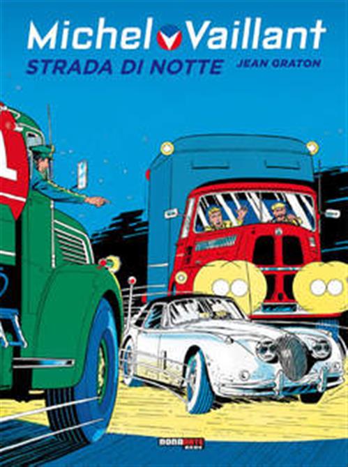 MICHEL VAILLANT 4 - STRADA DI NOTTE