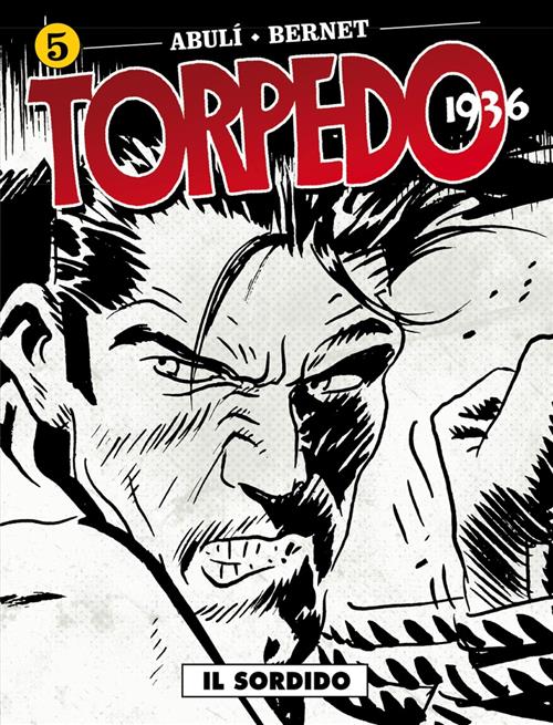 TORPEDO 1936 5 - IL SORDIDO