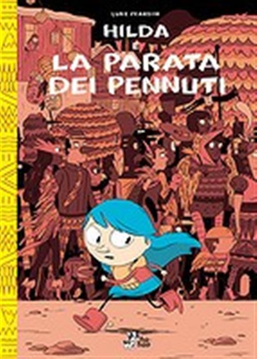 HILDA E LA PARATA DEI PENNUTI