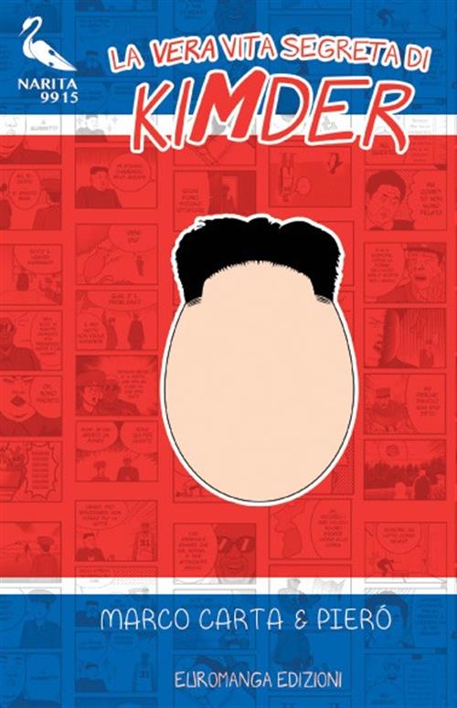 LA VERA VITA SEGRETA DI KIMDER 1