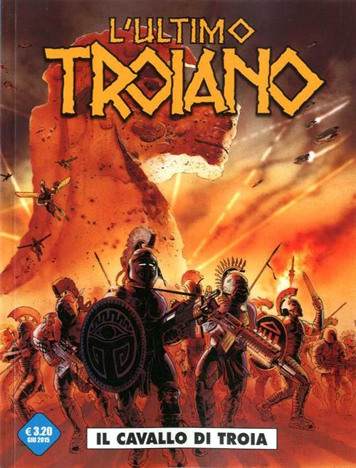 L'ULTIMO TROIANO 1 - IL CAVALLO DI TROIA