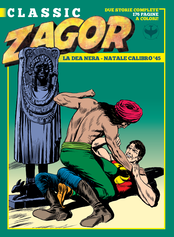 ZAGOR CLASSIC 68 - LA DEA NERA - NATALE CALIBRO '45