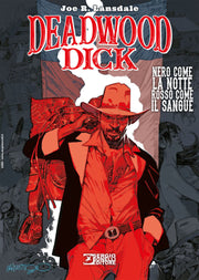 DEADWOOD DICK 1 - NERO COME LA NOTTE, ROSSO COME IL SANGUE