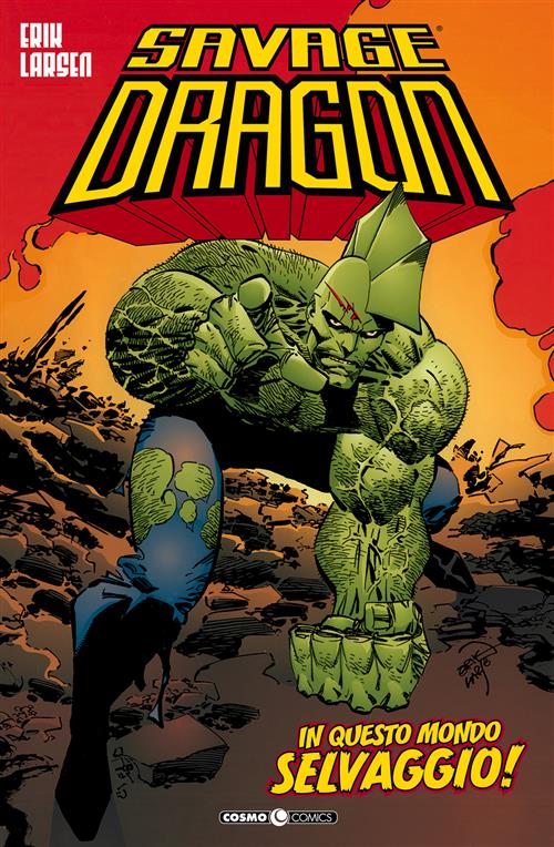 SAVAGE DRAGON 15 - IN QUESTO MONDO SELVAGGIO