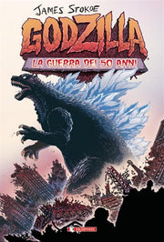 GODZILLA - LA GUERRA DEI CINQUANT'ANNI - TANKOBON