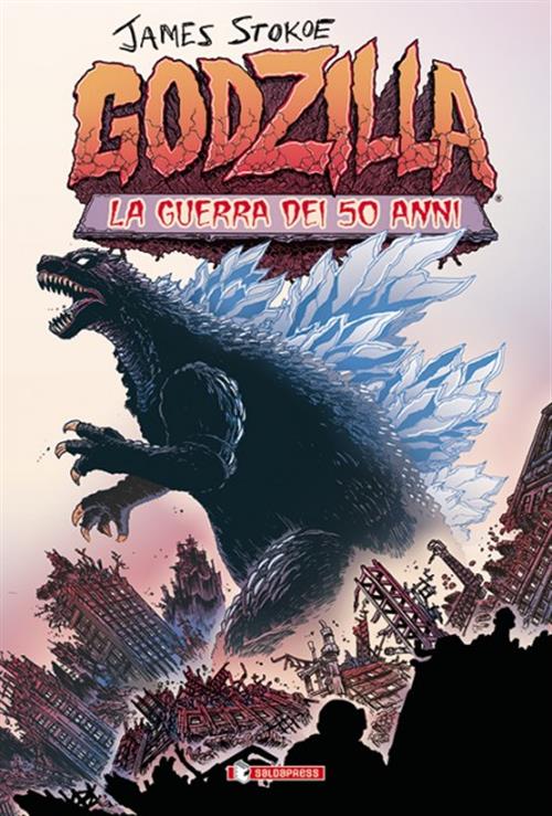 GODZILLA - LA GUERRA DEI CINQUANT'ANNI - TANKOBON