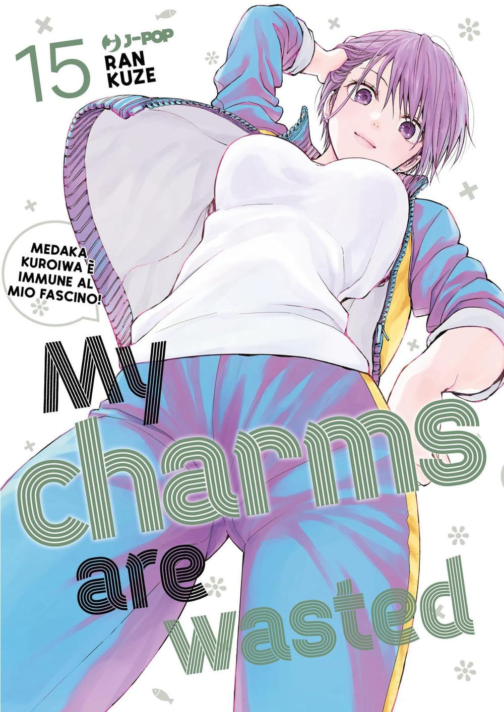 MY CHARMS ARE WASTED VOL.15