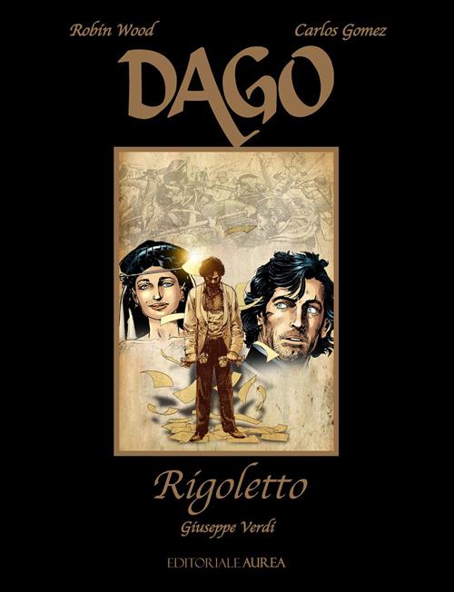 DAGO SPECIALE 4: RIGOLETTO - GIUSEPPE VERDI