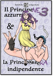IL PRINCIPENE AZZURRO E LA PRINCIPASSERA INDIPENDENTE