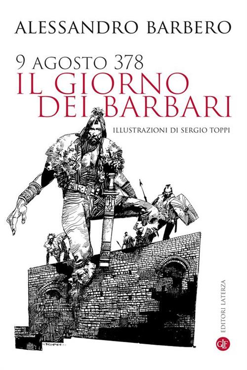 IL GIORNO DEI BARBARI - 9 AGOSTO 378