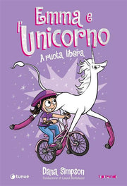 EMMA E L'UNICORNO - A RUOTA LIBERA