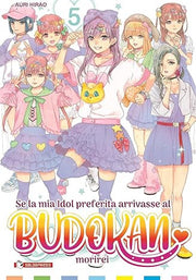 SE LA MIA IDOL PREFERITA ARRIVASSE AL BUDOKAN, MORIREI VOL.5