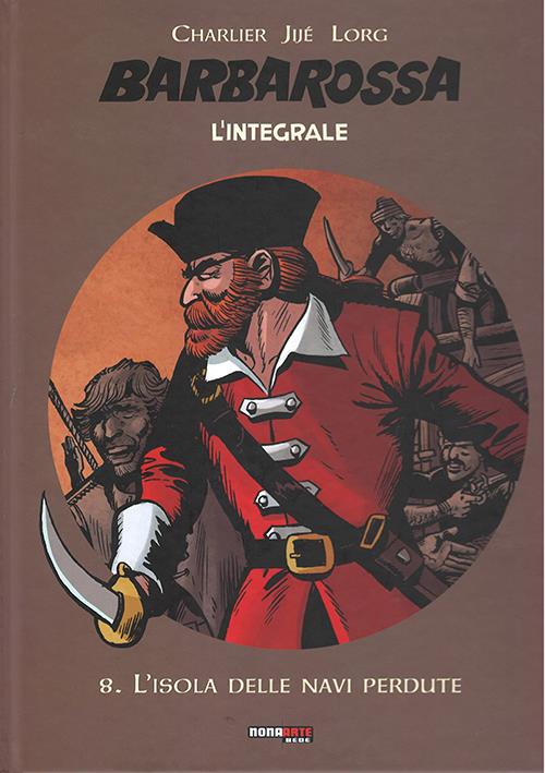 BARBAROSSA: L'INTEGRALE, VOL. 8 - L'ISOLA DELLE NAVI PERDUTE