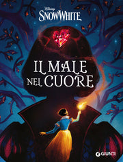 SNOW WHITE - IL MALE NEL CUORE - NARRATIVA D'AUTORE