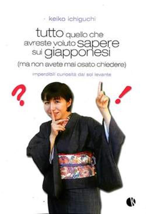 TUTTO QUELLO CHE AVRESTE VOLUTO SAPERE SUI GIAPPONESI