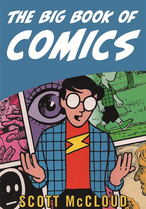 CAPIRE, FARE e REINVENTARE IL FUMETTO - THE BIG BOOK OF COMICS