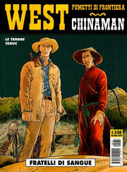 WEST: FUMETTI DI FRONTIERA 32 - CHINAMAN - FRATELLI DI SANGUE