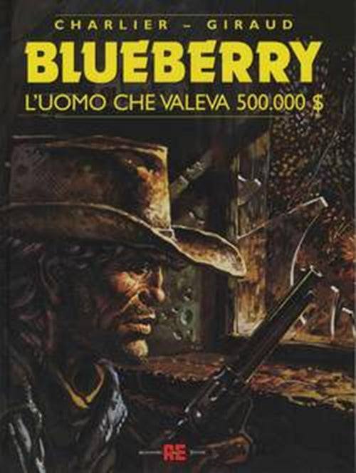 BLUEBERRY 14 - L'UOMO CHE VALEVA 500.000 $