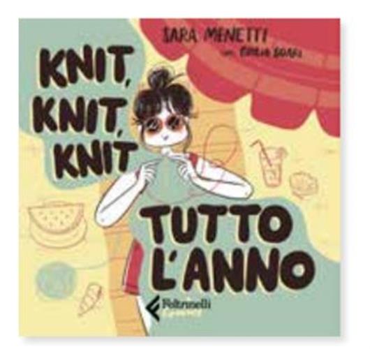 KNIT, KNIT, KNIT TUTTO L'ANNO