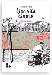 UNA VITA CINESE 2 - IL TEMPO DEL PARTITO - NUOVA EDIZIONE