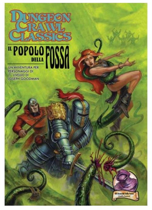 DUNGEON CRAWL CLASSICS - IL POPOLO DELLA FOSSA