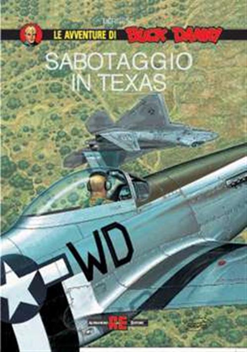 BUCK DANNY 6 - SABOTAGGIO IN TEXAS
