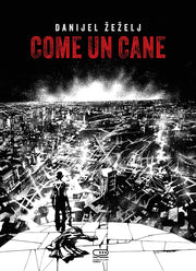 COME UN CANE